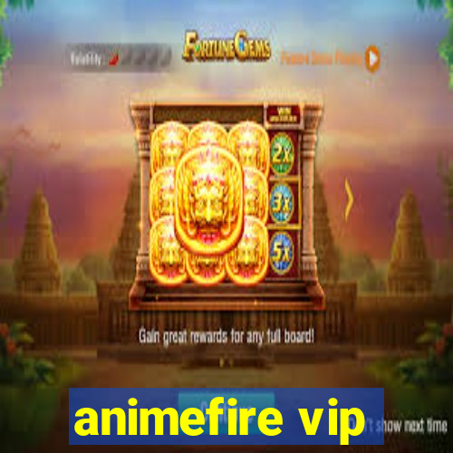 animefire vip